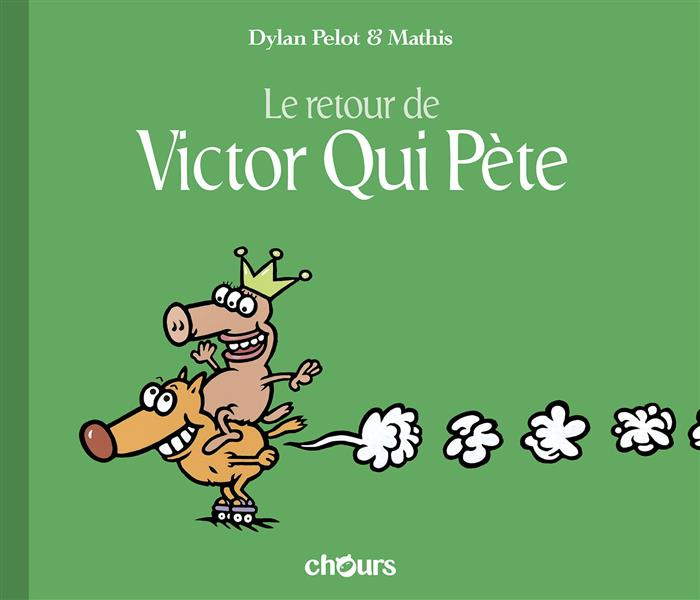 Victor qui pète Tome 2 : Le retour de Victor qui pète