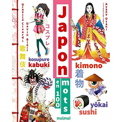 Japon en 100 mots. Edition revue et augmentée