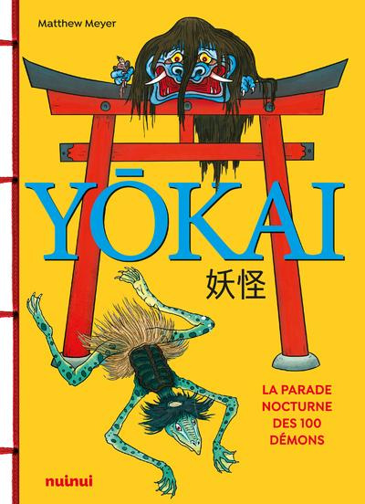 Yokai. La parade nocturne des 100 démons