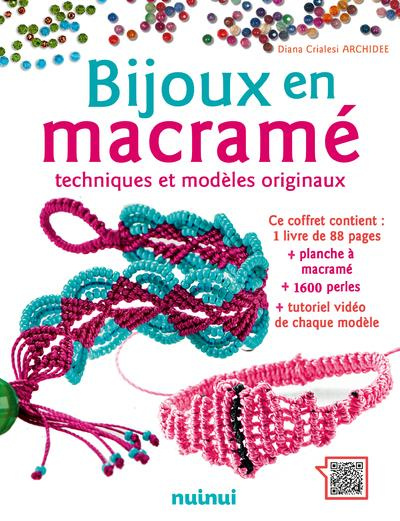 Coffret Bijoux en macramé. Techniques et modèles originaux. Contient : 1 livre de 88 pages, planche
