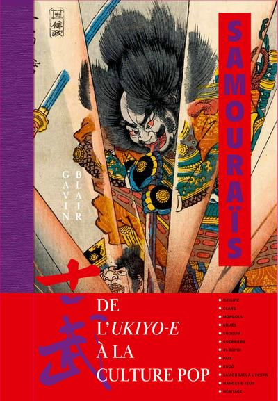 Samouraïs. De l'ukiyo-e à la culture pop