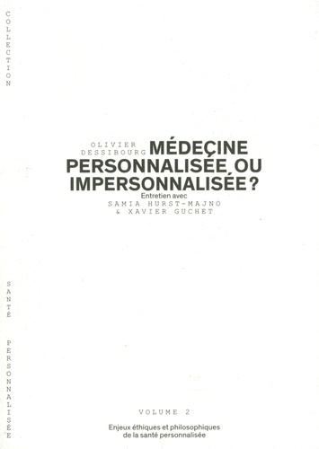 Médecine personnalisée ou impersonnalisée ? Enjeux éthiques et philosophiques de la santé personnali