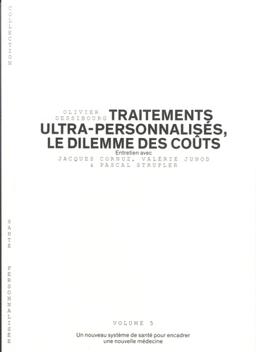 Traitements ultra personnalisés, le dilemme des coûts