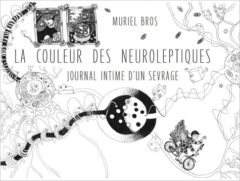 La couleur des neuroleptiques - journal intime d'un sevrage