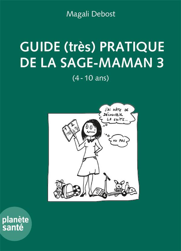 Guide (tres) pratique de la sage-maman