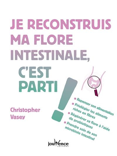 Je reconstruis ma flore intestinale, c'est parti !