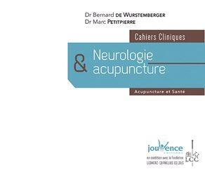 Neurologie et acupuncture. Cahiers cliniques