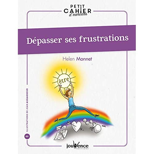 Dépasser ses frustrations