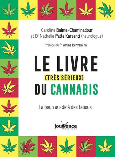 Le livre (très sérieux) du cannabis. La beuh au delà des tabous