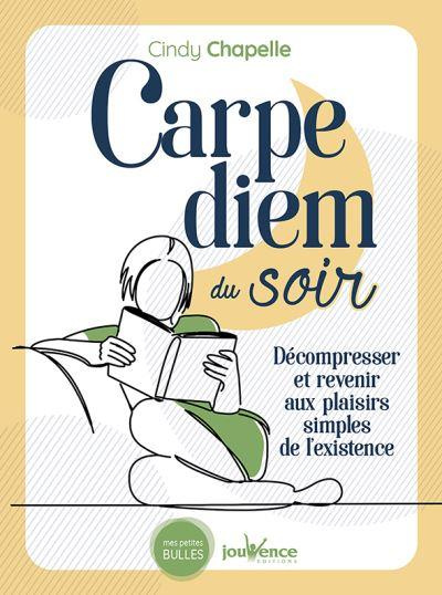 Carpe Diem du soir. Décompresser et revenir aux plaisirs simples de l'existence