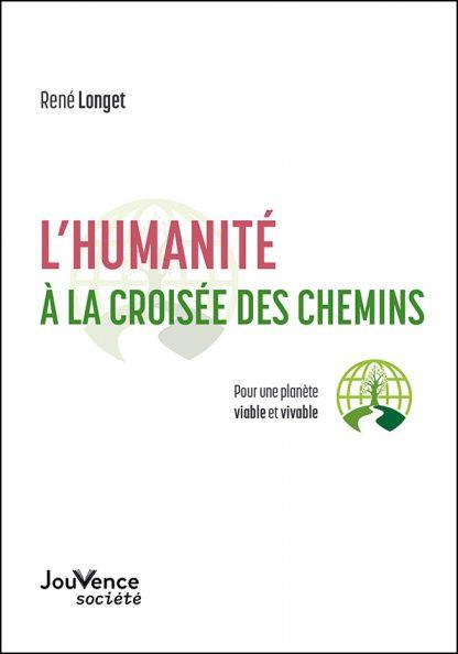 L'humanité à la croisée des chemins . Pour une planète viable et durable