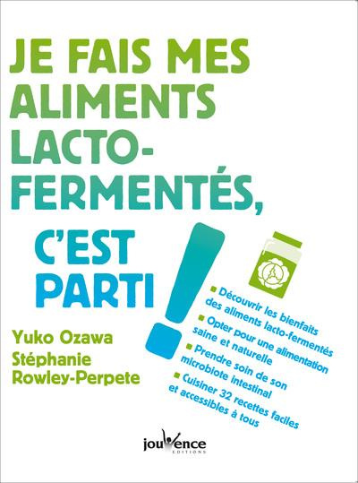 Je fais mes aliments lacto-fermentés, c'est parti !
