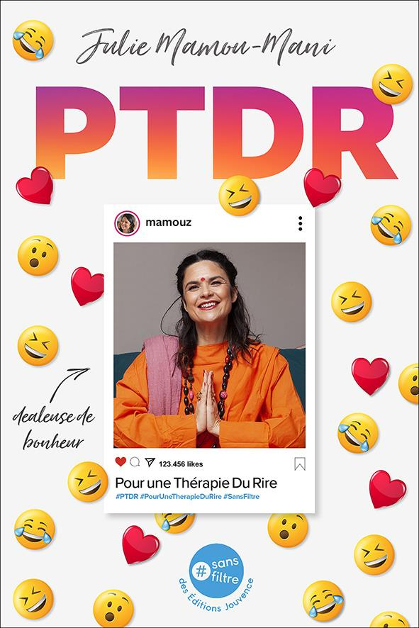 PTDR. Pour une Thérapie Du Rire
