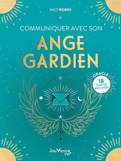 Communiquer avec son ange gardien. 18 cartes oracle incluses