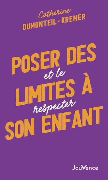 Poser des limites à son enfant. Et le respecter
