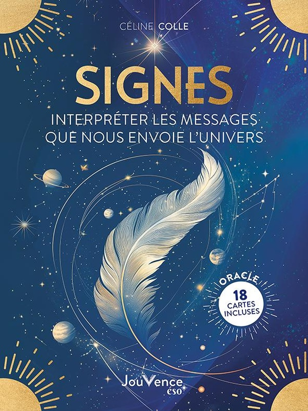 Signes. Interpréter les messages que nous envoie l'Univers. Avec 18 cartes oracle