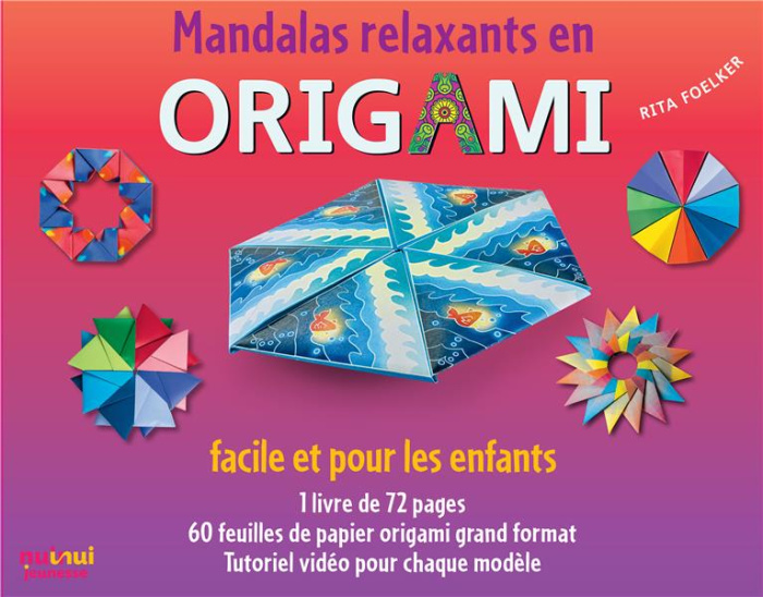 Mandalas relaxants en origami. Facile et pour les enfants