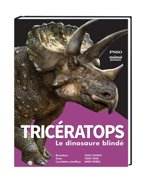 Tricératops. Le dinosaure blindé