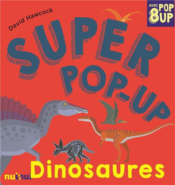 Super pop-up Dinosaures