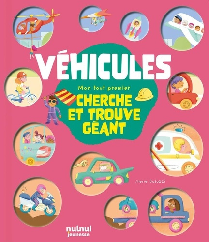 Véhicules. Mon premier Cherche et Trouve Géant