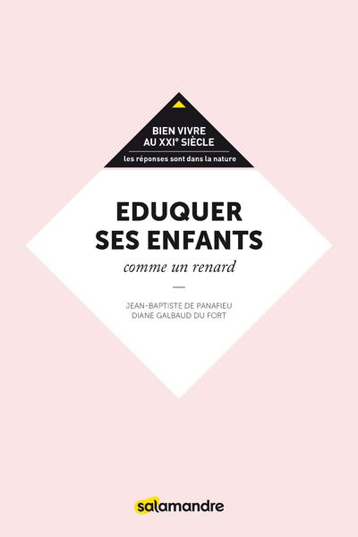 Eduquer ses enfants. Comme un renard