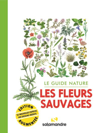 Les fleurs sauvages . Edition revue et augmentée