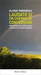LAUDATO SI' UN CHEMIN DE CONVE