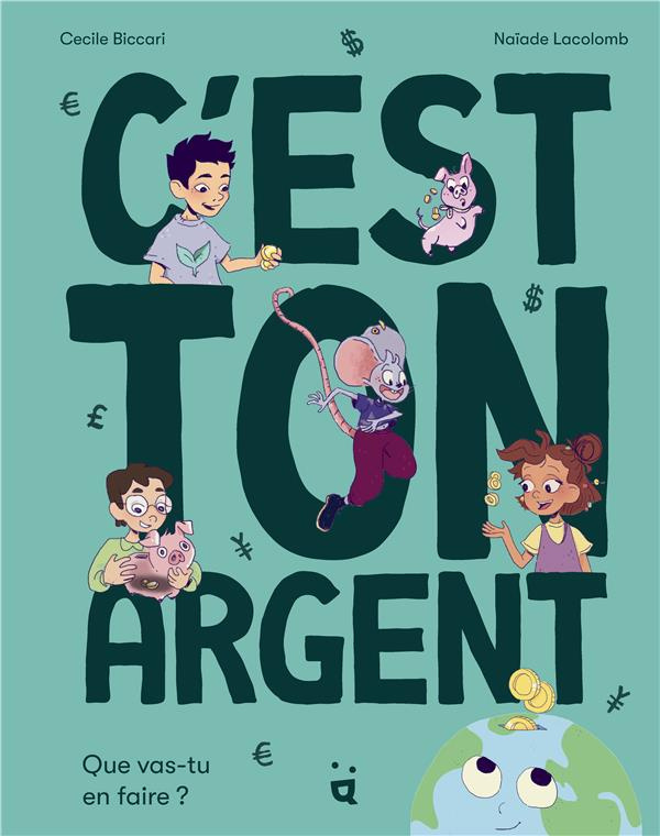 C'est ton argent. Que vas-tu en faire ?