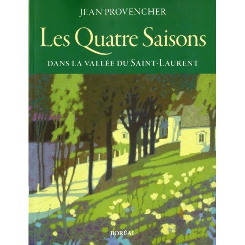 Les Quatre Saisons dans la vallée du Saint-Laurent