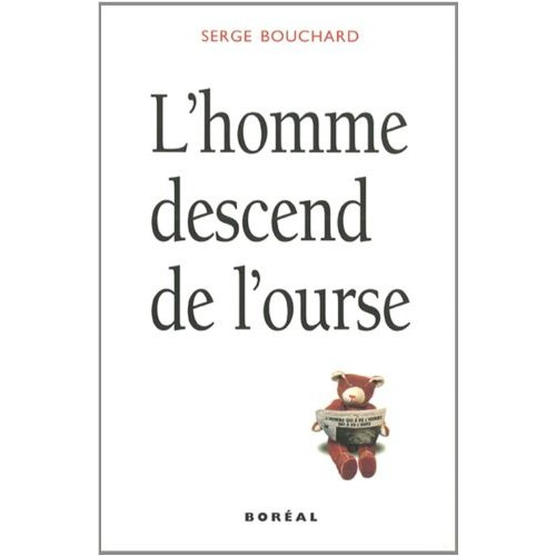 L'HOMME DESCEND DE L'OURSE