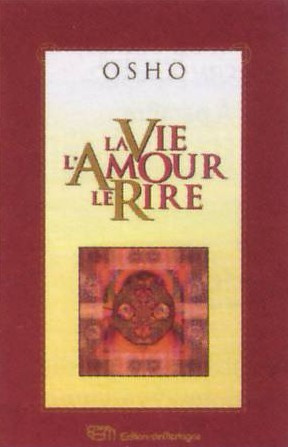 La vie, l'amour, le rire