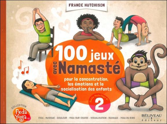 100 Jeux avec Namaste pour la concentration, emotions..