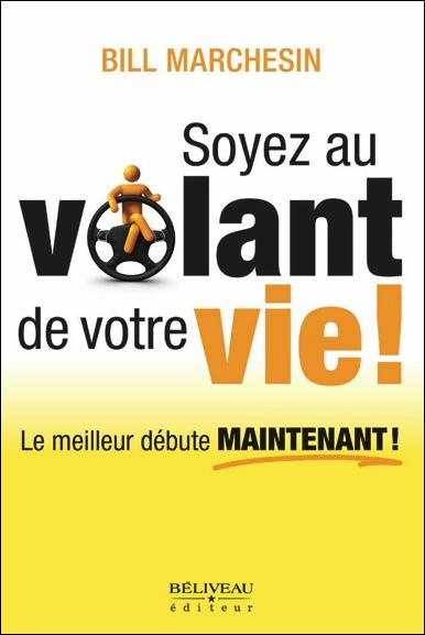 Soyez au volant de votre vie !