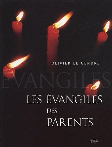 Les Evangiles des parents