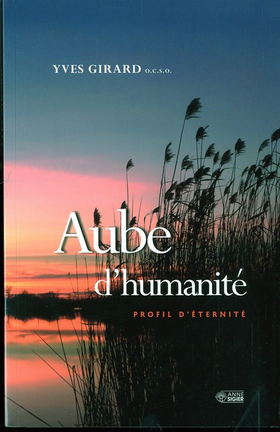 Aube d'humanité. Profil d'éternité