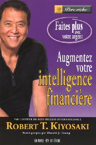 Augmentez votre intelligence financière. Faites plus avec votre argent