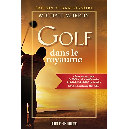 Golf dans le royaume. Edition 25e anniversaire