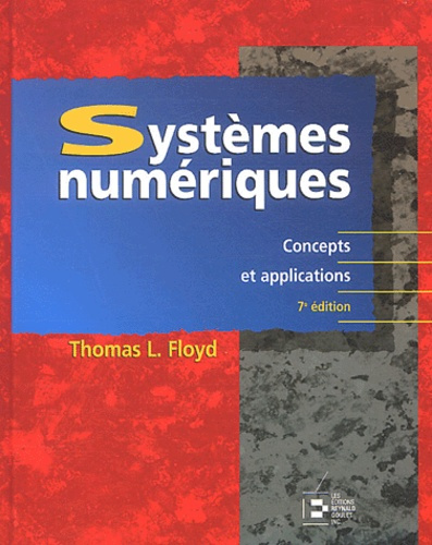 SYSTEMES NUMERIQUES. CONCEPTS ET APPLICATIONS