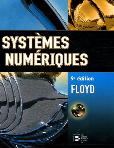 Systèmes numériques . 9e édition. Avec 1 CD-ROM