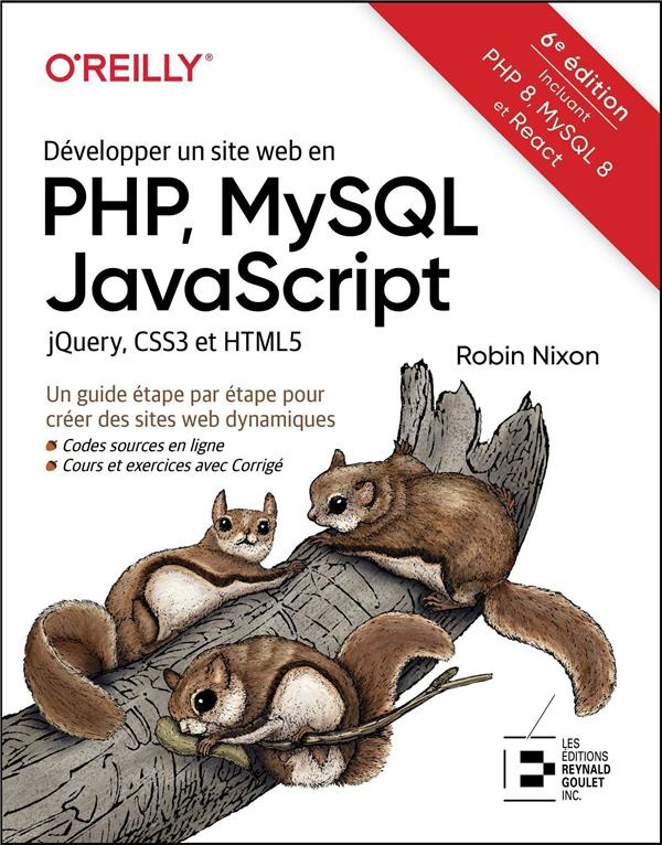 Développer un site web en PHP, MySQL, JavaScript. jQuery, CSS3 et HTML5, 6e édition