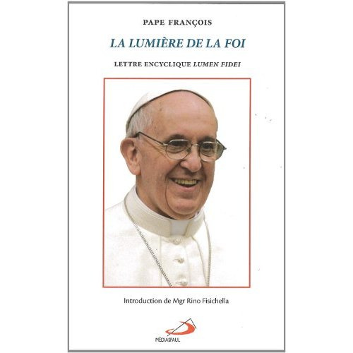 Lumiere de la foi (la)
