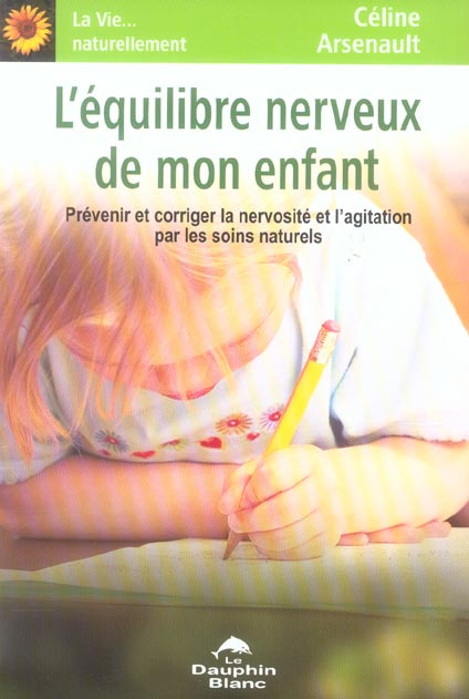 L'équilibre nerveux de mon enfant