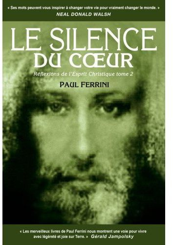 Le silence du coeur / Tome 2, reflexion de l'Esprit christique
