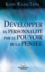 Développer sa personnalité par le pouvoir de la pensée