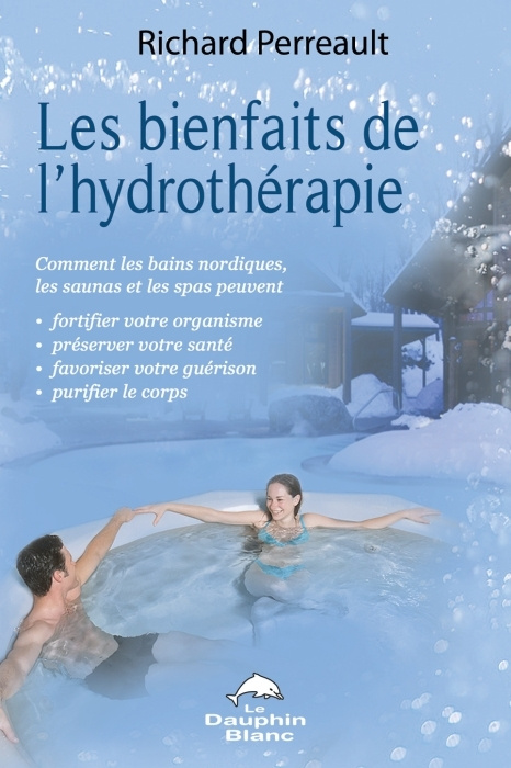 Les bienfaits de l'hydrothérapie / Comment les bains nordiques, les saunas et les spas peuvent forti