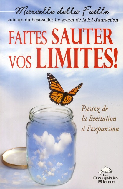 Faites sauter vos limites ! Passez de la limitation à l'expansion