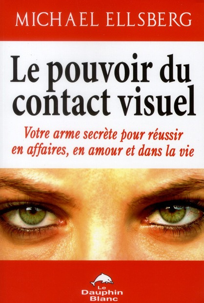 Le pouvoir du contact visuel