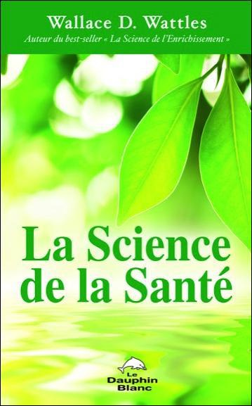 La science de la santé / Profonde sagesse et programme de santé d'une oeuvre puissante datant de 191