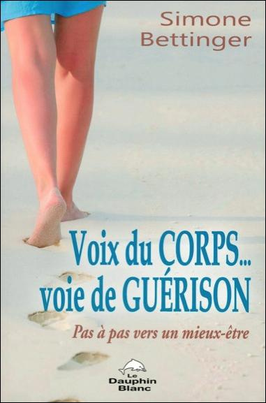 Voix du corps... Voie de guérison