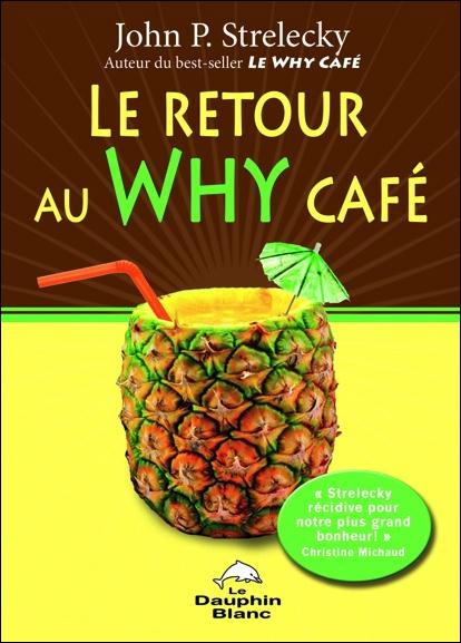 Le retour au Why Café
